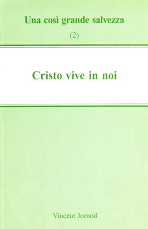 Cristo vive in noi (Spillato)