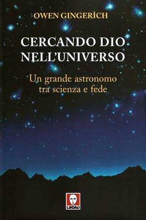 Cercando Dio nell'universo - Un grande astronomo tra scienza e fede