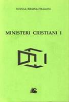 Ministeri cristiani - vol. 1 (Brossura)