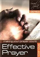 Effective prayer - Making your prayer count - Study #1 (Brossura)