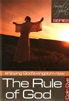The rule of God - Enjoying God's kingdom - Study #3 (Brossura)