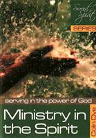 Ministry in the Spirit - Serving in the power of God - Study #6 (Brossura)