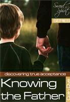 Knowing the Father - Discovering true acceptance - Study #7 (Brossura)