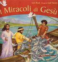 I miracoli di Gesù - Libro illustrato (Copertina rigida)