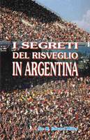 I segreti del risveglio in Argentina (Brossura)
