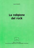 La religione del rock (Brossura)