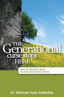 The generational curse stops hore - How the Blood of Jesus crushes the enemy's power (Brossura)