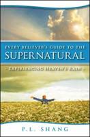 Every believer's guide to the supernatural - Experiencing Heaven rain (Brossura)