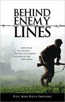 Behind the enemy lines - How to be victorious in the anti-christ culture of the endtimes (Brossura)