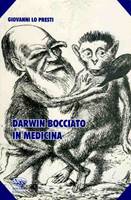 Darwin bocciato in medicina