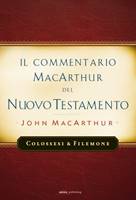 Colossesi e Filemone - Commentario di John MacArthur (Brossura)
