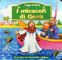 I miracoli di Gesù - Libro con finestrelle (Cartonato)