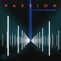 Passion: Let the future begin