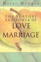 The purpose and power of love and marriage (Brossura)