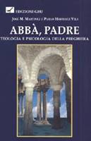 Abbà Padre - Teologia e psicologia della preghiera (Brossura)