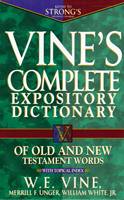 Vine's Complete Expository Dictionary of Old and New Testament Words (Copertina rigida)