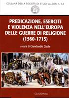 Predicazione, eserciti e violenza nell'europa delle guerre di religione (Brossura)