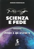 Scienza e fede (Brossura)