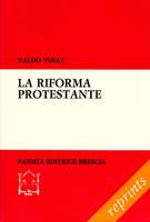 La riforma protestante (Brossura)