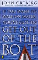 If you want to walk on water, you've got to get out of the boat (Copertina rigida)
