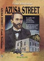 Azusa Street - Le radici del moderno movimento Pentecostale (Brossura)