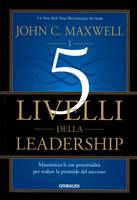 I 5 livelli della leadership (Brossura)
