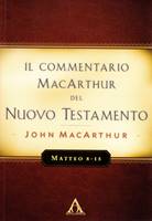 Matteo 8-15 - Commentario di John MacArthur (Brossura)
