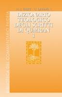 Dizionario Teologico degli scritti di Qumran - Volume 1 (Brossura)