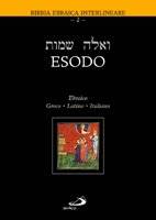 Esodo Ebraico - Greco - Latino - Italiano (Copertina rigida)