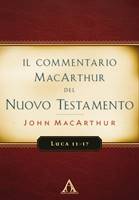 Luca 11-17 - Commentario MacArthur (Brossura)