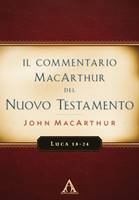 Luca 18-24 - Commentario MacArthur (Brossura)