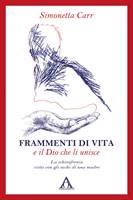 Frammenti di vita e il Dio che li unisce (Brossura)