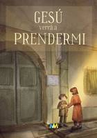 Gesù verrà a prendermi (Brossura)