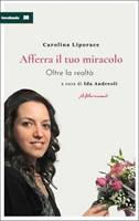 Afferra il tuo miracolo (Brossura)