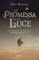 La promessa e la luce (Brossura)