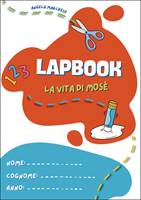 Lapbook La vita di Mosè (Spillato)