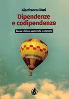 Dipendenze e codipendenze (Brossura)