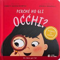 Perché ho gli occhi? (Cartonato)
