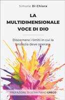 La multidimensionale voce di Dio (Brossura)