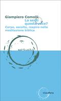 La senti questa voce? (Brossura)