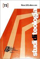 Nicea (325) allora e ora - Studi di teologia n°73 (Brossura)