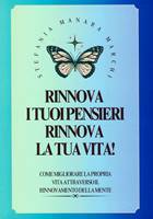 Rinnova i tuoi pensieri, rinnova la tua vita (Spillato)