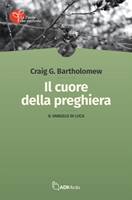Il cuore della preghiera (Brossura)