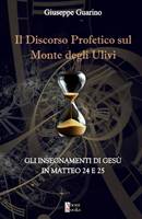 Il discorso profetico sul Monte degli Ulivi (Brossura)