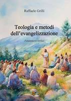 Teologia e metodi dell'evangelizzazione (Brossura)