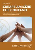 Creare amicizie che contano (Brossura)