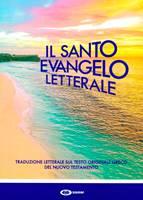 Il santo Evangelo letterale (Brossura)