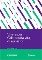 Vivere per Cristo: una vita di servizio (Brossura)