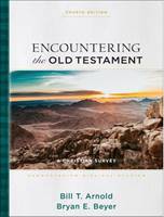 Encountering the Old Testament - Fourth Edition (Copertina rigida)