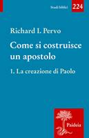Come si costruisce un apostolo. Vol 1 (Brossura)